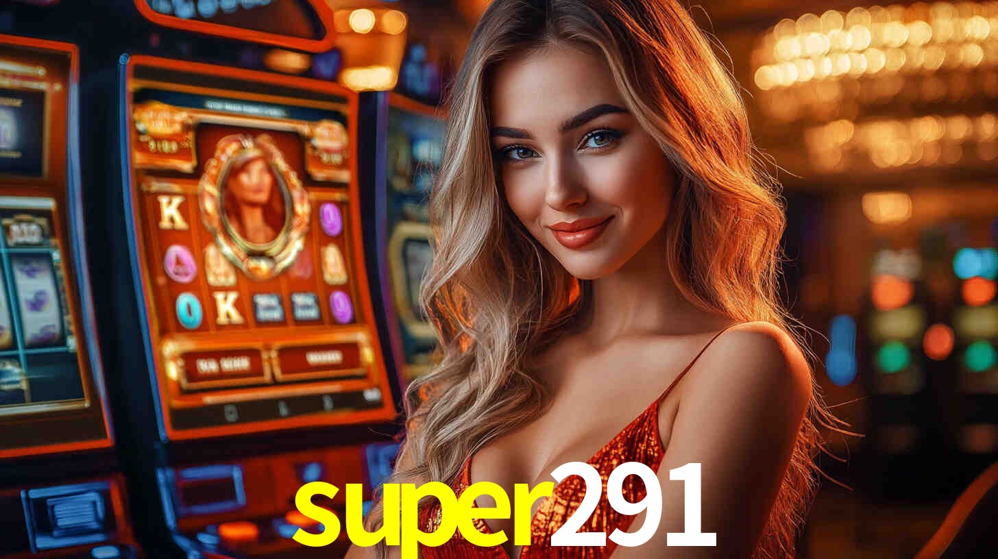Slots Exclusivos no super291